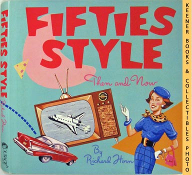 HORN, RICHARD - Fifties Style: Then and Now
