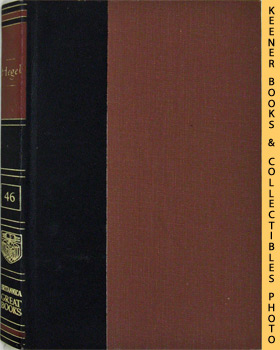 HEGEL, GEORGE WILHELM FRIEDRICH (AUTHOR) / HUTCHINS, ROBERT MAYNARD (EDITOR) / ADLER, MORTIMER (EDITOR) - Hegel : The Philosophy of Right / the Philosophy of History by George Wilhelm Friedrich Hegel: Great Books of the Western World Collection Series