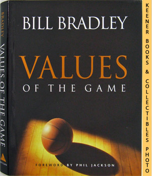 BRADLEY, BILL (AUTHOR) / JACKSON, PHIL (FOREWORD BY) - Values of the Game