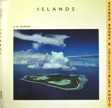 MENARD, H. W. - Islands: Scientific American Library Series
