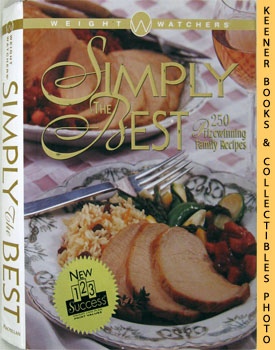 SCHUENEMAN, MARTHA (EDITOR) / RAGONE, REGINA (EDITOR) - Weight Watchers' Simply the Best : 250 Prizewinning Family Recipes