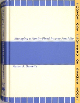 GURWITZ, AARON S. - Managing a Family Fixed-Income Portfolio