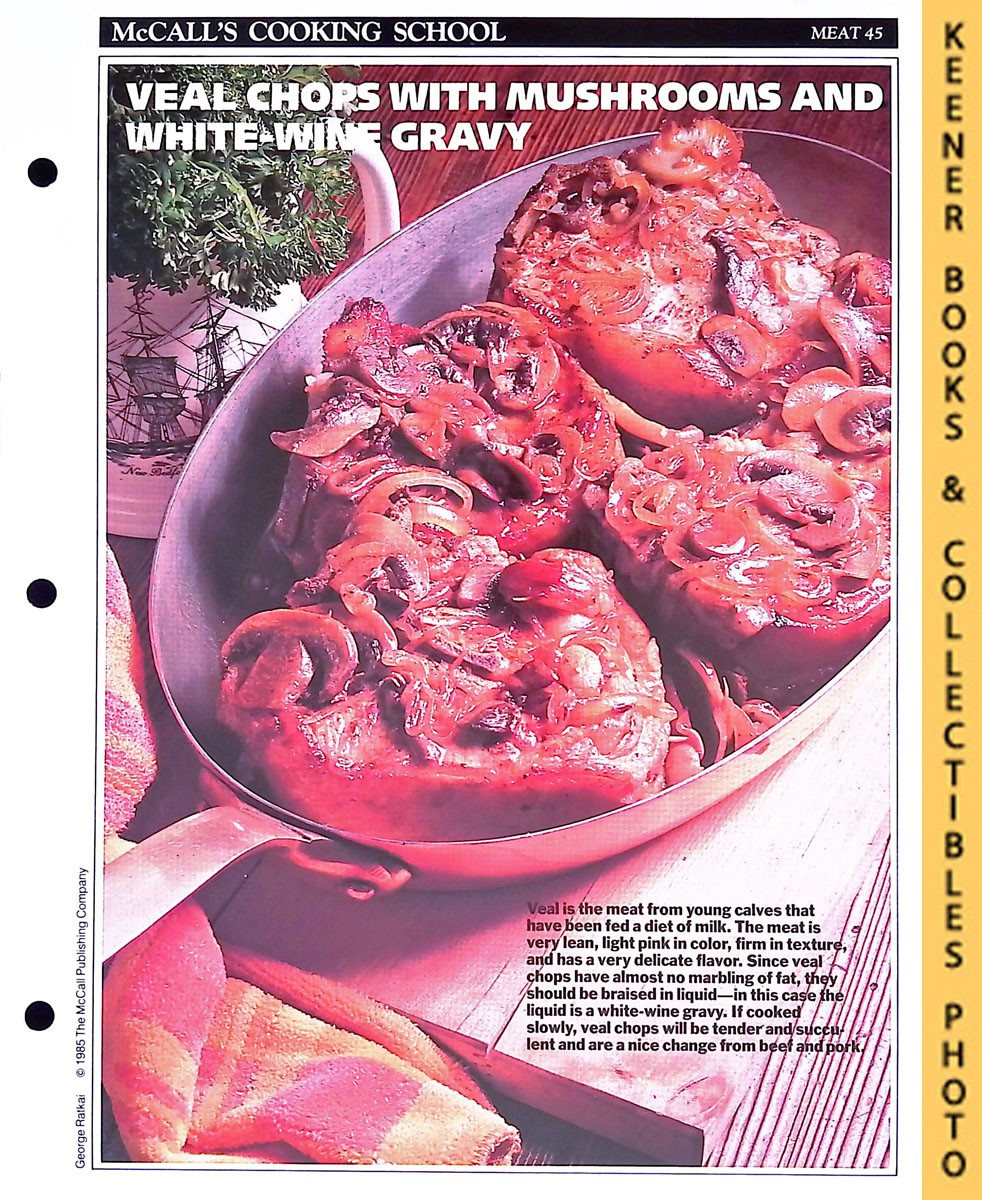 LANGAN, MARIANNE / WING, LUCY (EDITORS) - Mccall's Cooking School Recipe Card: Meat 45 - Veal Chops with Mushrooms : Replacement Mccall's Recipage or Recipe Card for 3-Ring Binders : Mccall's Cooking School Cookbook Series