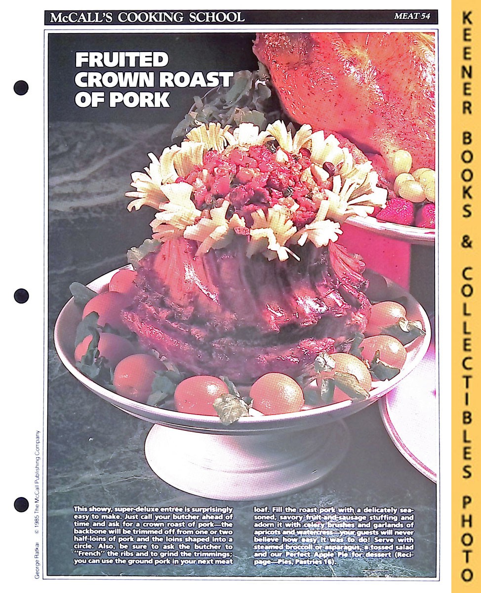 LANGAN, MARIANNE / WING, LUCY (EDITORS) - Mccall's Cooking School Recipe Card: Meat 54 - Crown Roast of Pork with Fruit Stuffing : Replacement Mccall's Recipage or Recipe Card for 3-Ring Binders : Mccall's Cooking School Cookbook Series