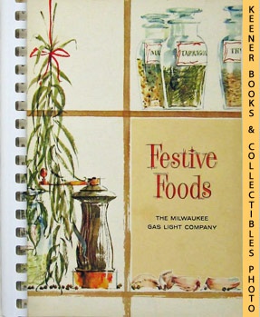 ALCORN, ELSIE M. (EDITOR) - Festive Foods - 1958 Book