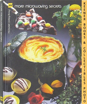 METHVEN, BARBARA - More Microwaving Secrets: Microwave Cooking Library Series