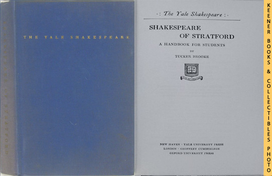 SHAKESPEARE, WILLIAM (AUTHOR) / BELLINGER, ALFRED R. (EDITOR) - Shakespeare of Stratford: A Handbook for Students : The Yale Shakespeare: The Yale Shakespeare Series