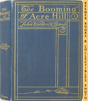 Image for The Booming Of Acre Hill And Other Reminiscences Of Urban And Suburban Life
