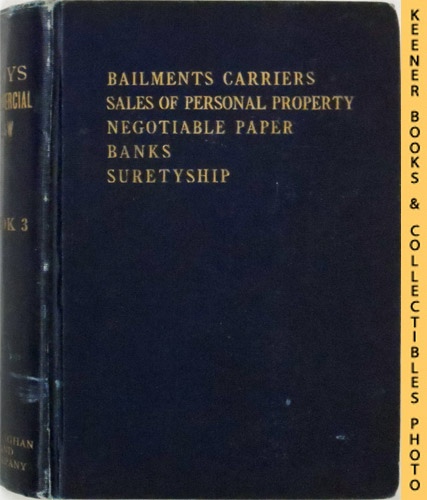 Image for Bailments, Carriers And Sales : With Questions, Problems And Forms And Text Of Uniform Sales Act And Uniform Bills Of Lading Act: American Commercial Law Series Series
