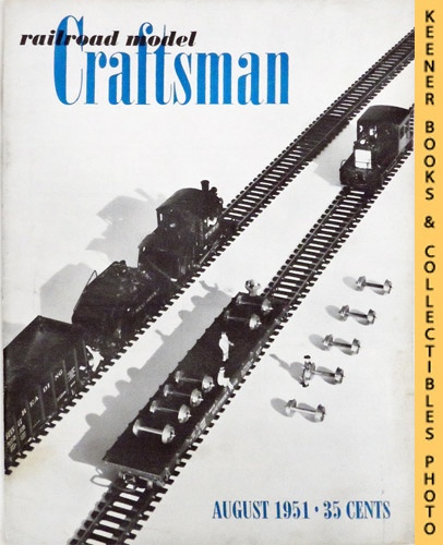 PENN, CHARLES A. (EDITOR) / HERTZ, LOUIS H. (EDITOR) - Railroad Model Craftsman Magazine, August 1951: Vol. 20, No. 3