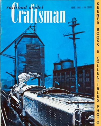 PENN, CHARLES A. (EDITOR) / HERTZ, LOUIS H. (EDITOR) - Railroad Model Craftsman Magazine, September 1951: Vol. 20, No. 4