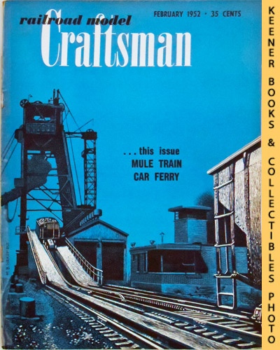 PENN, CHARLES A. (EDITOR) / ALEXANDER, EDWIN P. (EDITOR) - Railroad Model Craftsman Magazine, February 1952: Vol. 20, No. 9