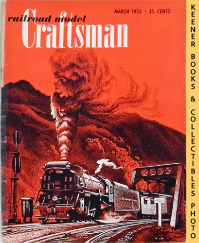 PENN, CHARLES A. (EDITOR) / ALEXANDER, EDWIN P. (EDITOR) - Railroad Model Craftsman Magazine, March 1952: Vol. 20, No. 10