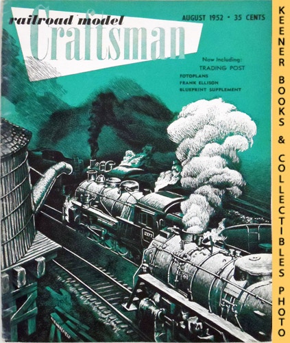 PENN, CHARLES A. (EDITOR) / ALEXANDER, EDWIN P. (EDITOR) - Railroad Model Craftsman Magazine, August 1952: Vol. 21, No. 3