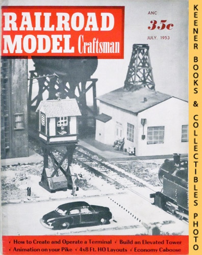 PENN, CHARLES A. (EDITOR) / ALEXANDER, EDWIN P. (EDITOR) - Railroad Model Craftsman Magazine, July 1953: Vol. 22, No. 2