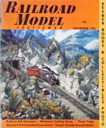 PENN, CHARLES A. (EDITOR) / ALEXANDER, EDWIN P. (EDITOR) - Railroad Model Craftsman Magazine, November 1953: Vol. 22, No. 6