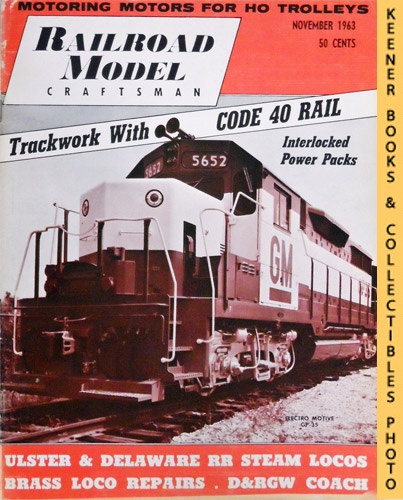 CARSTENS, HAROLD H. (EDITOR) / SCHOPP, WILLIAM (EDITOR) - Railroad Model Craftsman Magazine, November 1963: Vol. 32, No. 6
