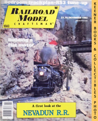 CARSTENS, HAROLD H. (EDITOR) / SCHAUMBURG, WILLIAM C. (EDITOR) - Railroad Model Craftsman Magazine, November 1982: Vol. 51, No. 6