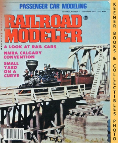 DUNNING, DENIS (EDITOR) - Railroad Modeler Magazine, November 1979: Vol. 9, No. 11