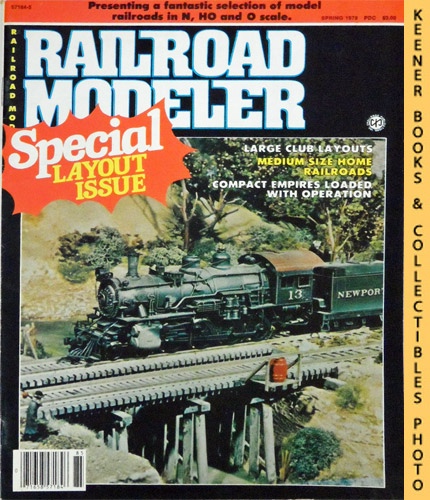 AUBURN, GEOFF (EDITOR) - Railroad Modeler Magazine, Special Layout Issue, Spring 1979