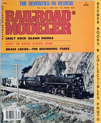 DUNNING, DENIS (EDITOR) - Railroad Modeler Magazine, April 1980: Vol. 10, No. 4