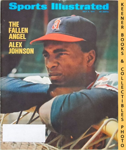 SPORTS ILLUSTRATED EDITORS - Sports Illustrated Magazine, July 5, 1971: Vol 35, No. 1 : The Fallen Angel / Alex Johnson