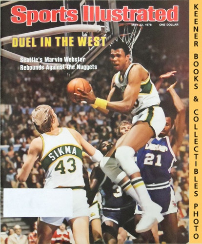 SPORTS ILLUSTRATED EDITORS - Sports Illustrated Magazine, May 22, 1978: Vol 48, No. 22 : Duel in the West - Seattle's Marvin Webster Rebounds Against the Nuggets