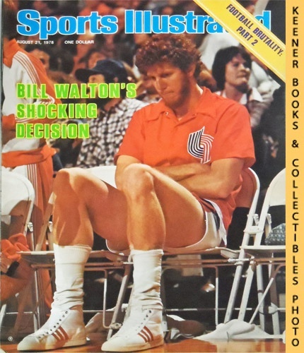 SPORTS ILLUSTRATED EDITORS - Sports Illustrated Magazine, August 21, 1978: Vol 49, No. 8 : Bill Walton's Shocking Decision