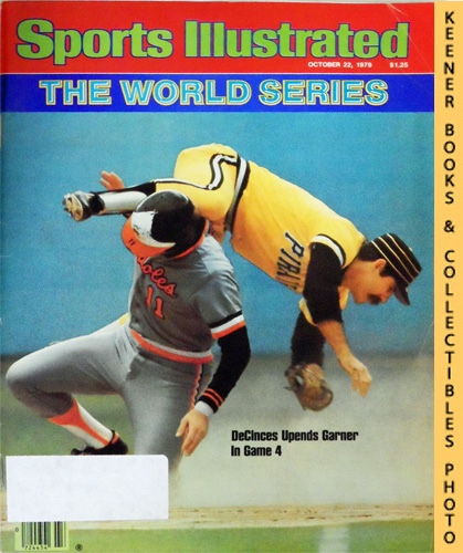 SPORTS ILLUSTRATED EDITORS - Sports Illustrated Magazine, October 22, 1979: Vol 51, No. 17 : The World Series, Decinces Upends Garner in Game 4
