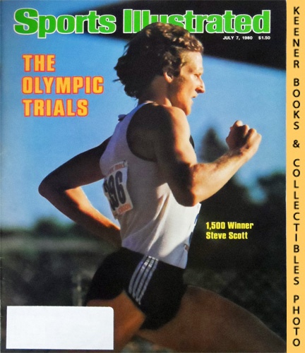 SPORTS ILLUSTRATED EDITORS - Sports Illustrated Magazine, July 7, 1980: Vol 53, No. 2 : The Olympic Trials, 1,500 Winner Steve Scott
