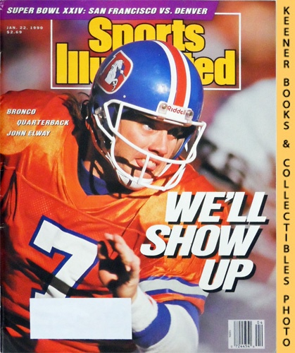 SPORTS ILLUSTRATED EDITORS - Sports Illustrated Magazine, January 22, 1990: Vol 72, No. 3 : Bronco Quarterback John Elway