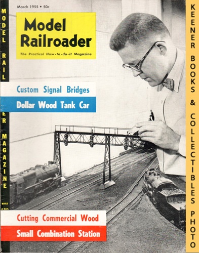 PAGE, JOHN (EDITOR) - Model Railroader Magazine, March 1955: Vol. 22, No. 3