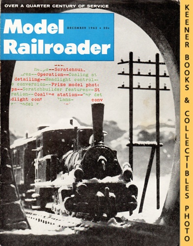 WESTCOTT, LINN H. (EDITOR) - Model Railroader Magazine, December 1962: Vol. 29, No. 12