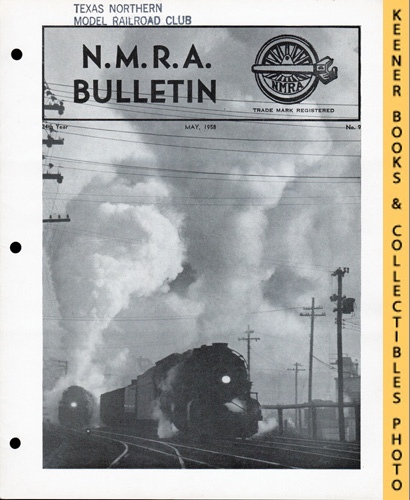 SALMON, T. K. (EDITOR) - Nmra Bulletin Magazine, May 1958: 24nd Year No. 9 : Official Publication of the National Model Railroad Association Series