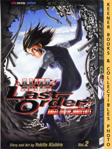 KISHIRO, YUKITO - Battle Angel Alita Last Order, Vol. 2 - Angel of the Innocents: Battle Angel Alita Last Order Series