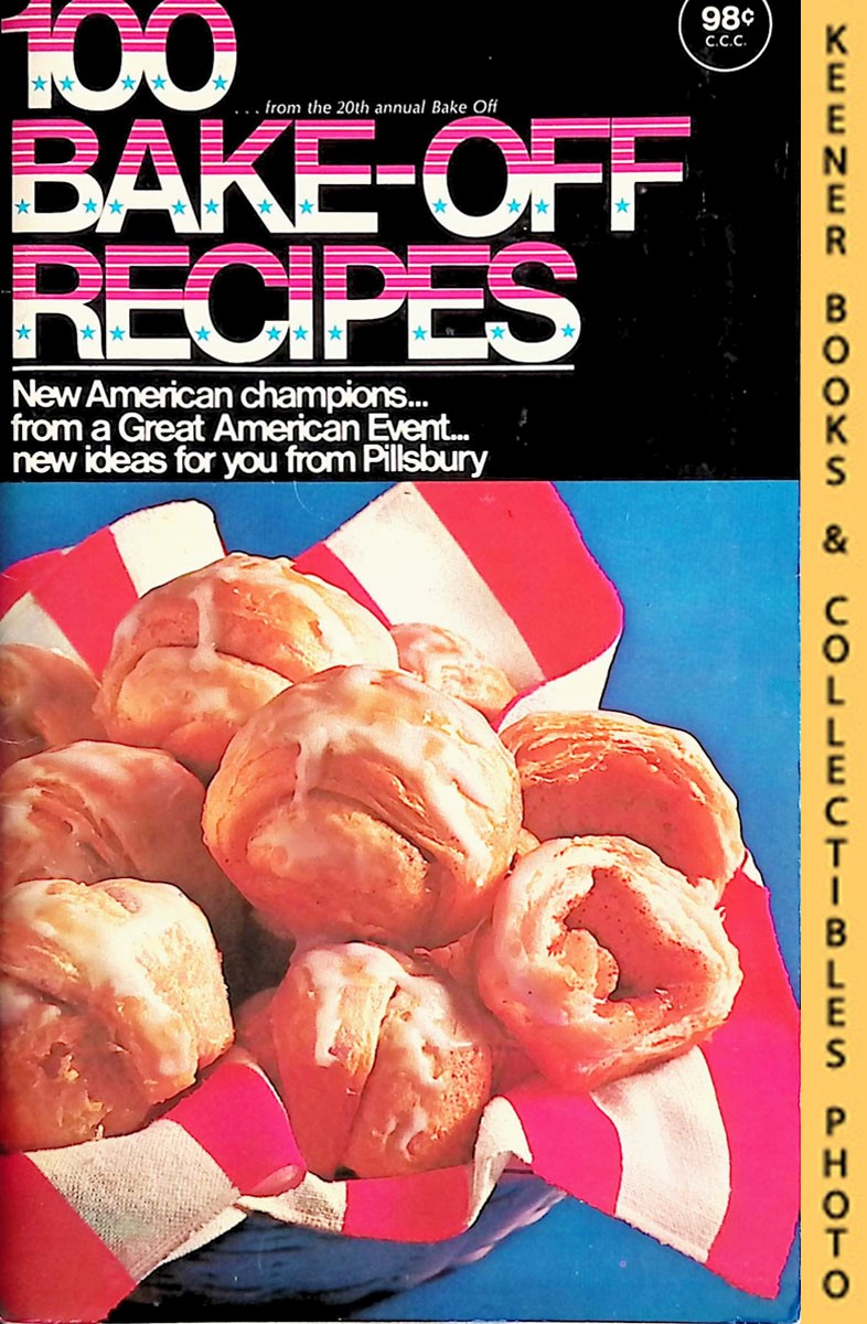 PILLSBURY KITCHENS - Pillsbury 100 Bake-Off Recipes from Pillsbury's 20th Annual Bake-Off - 1969: Pillsbury Annual Bake-Off Contest Series