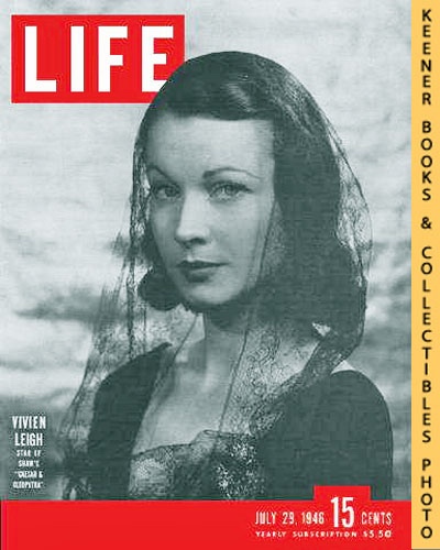 LUCE, HENRY R. (EDITOR) - Life Magazine, July 29, 1946 - Volume 21, Number 5 - Cover: Vivien Leigh, Star of Shaw's 'Caesar & Cleopatra'