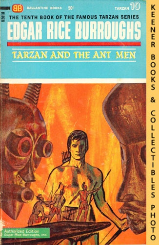 BURROUGHS, EDGAR RICE - Tarzan and the Ant Men : Ballantine U2010, #10: The Famous Tarzan Series by Edgar Rice Burroughs Series