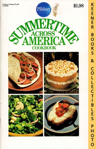 BURNSIDE, DIANE (EDITOR) - Pillsbury Classics No. 29: Summertime Across America Cookbook: Pillsbury Classic Cookbooks Series