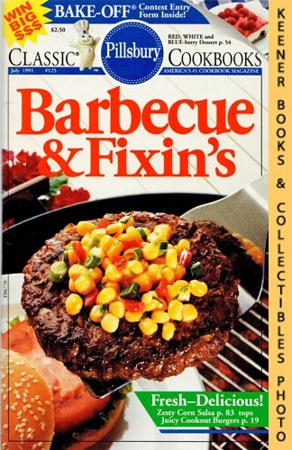 MONN, WILLIAM (EDITOR) - Pillsbury Classic #125: Barbecue & Fixin's: Pillsbury Classic Cookbooks Series