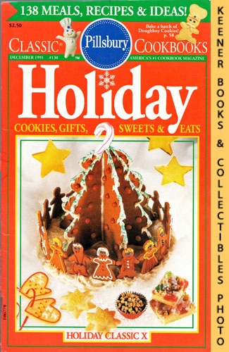 MONN, WILLIAM (EDITOR) - Pillsbury Classic #130: Holiday Classic X : Cookies, Gifts, Sweets & Eats: Pillsbury Classic Cookbooks Series