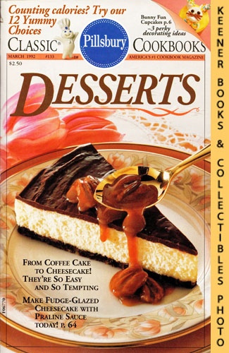 MONN, WILLIAM (EDITOR) - Pillsbury Classic #133: Desserts: Pillsbury Classic Cookbooks Series