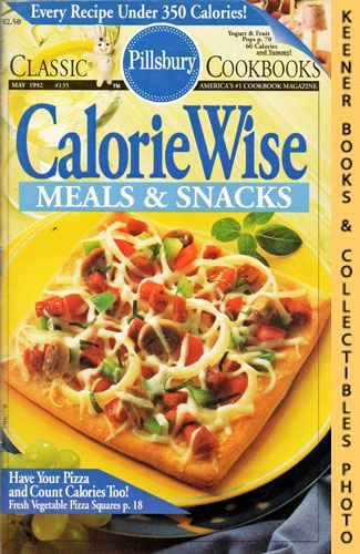 MONN, WILLIAM (EDITOR) - Pillsbury Classic #135: Caloriewise: Calorie Wise Meals & Snacks: Pillsbury Classic Cookbooks Series