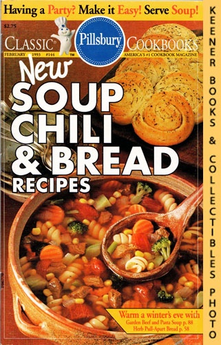 CHRISTIANSEN, ELAINE / SHEEHAN, JACKIE (EDITORS) - Pillsbury Classic #144: New Soup Chili & Bread Recipes: Pillsbury Classic Cookbooks Series