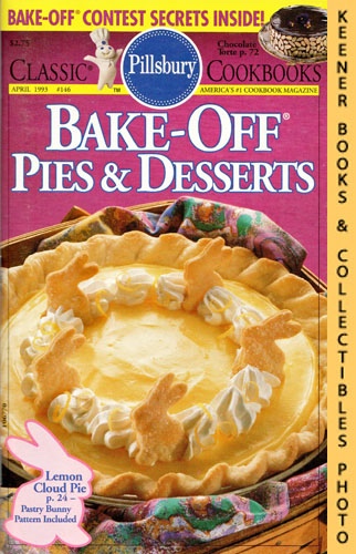 CHRISTIANSEN, ELAINE / SHEEHAN, JACKIE (EDITORS) - Pillsbury Classic #146: Bake-Off Pies & Desserts: Pillsbury Classic Cookbooks Series