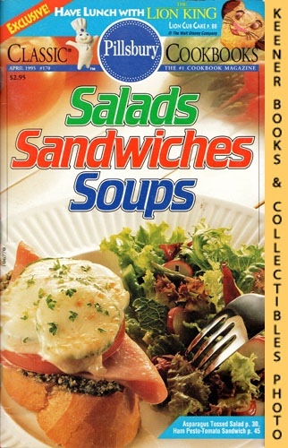 CHRISTIANSEN, ELAINE / SHEEHAN, JACKIE (EDITORS) - Pillsbury Classic #170: Salads Sandwiches Soups: Pillsbury Classic Cookbooks Series