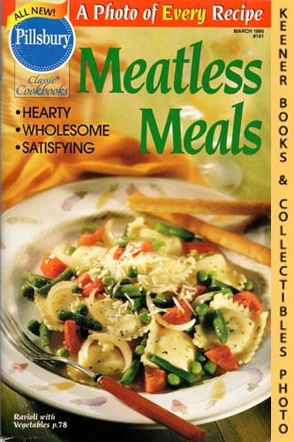 SHEEHAN, JACKIE / BIDWELL, ANDREA (EDITORS) - Pillsbury Classic #181: Meatless Meals: Pillsbury Classic Cookbooks Series