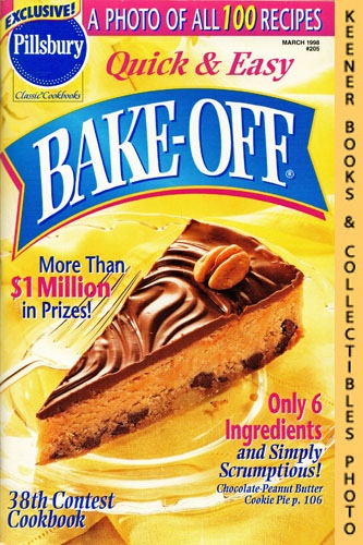 SHEEHAN, JACKIE / BIDWELL, ANDREA (EDITORS) - Pillsbury Quick & Easy Bake-Off 38th Contest Cookbook, Classic Cookbooks #205: Pillsbury Classic Cookbooks Series