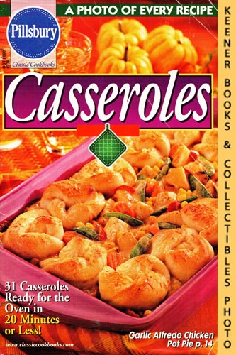 SHEEHAN, JACKIE / BIDWELL, ANDREA (EDITORS) - Pillsbury Classic #236: Casseroles: Pillsbury Classic Cookbooks Series