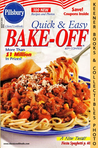 ANDERSON, KIM / BIDWELL, ANDREA (EDITORS) - Quick & Easy Bake-Off 40th Contest: Pillsbury Classic #253: Pillsbury Annual Bake-Off Contest Series